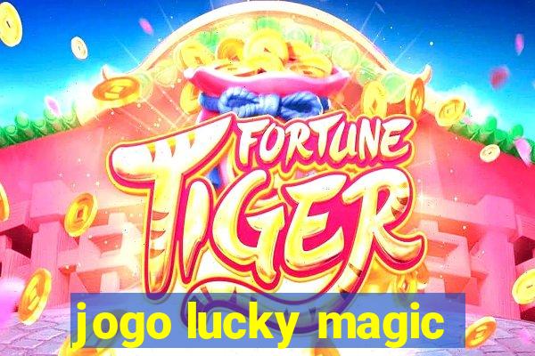 jogo lucky magic